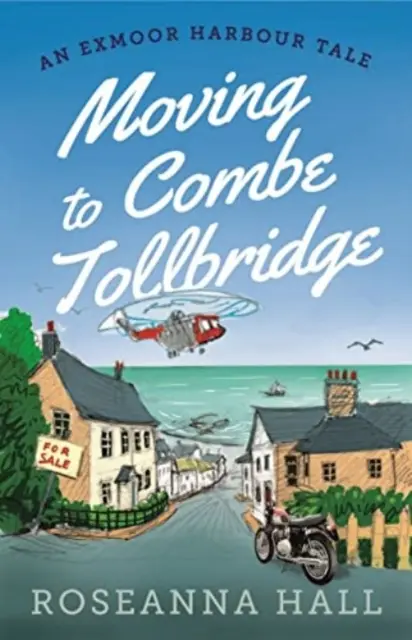 Költözés Combe Tollbridge-be - Moving to Combe Tollbridge