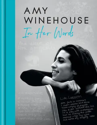 Amy Winehouse - Az ő szavaival - Amy Winehouse - In Her Words