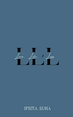 LLL (Szerelem, élet és veszteség) - LLL (Love, Life, and Loss)