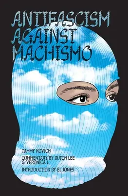 Antifasizmus a macsóság ellen - Antifascism Against Machismo