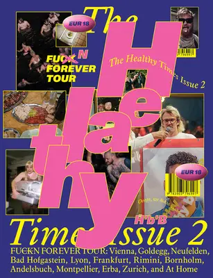 The Healthy Times 2: Fuck N Forever (Az egészséges idők 2. része) - The Healthy Times 2: Fuck N Forever