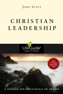 Keresztyén vezetés: 9 tanulmány egyénileg vagy csoportoknak - Christian Leadership: 9 Studies for Individuals or Groups