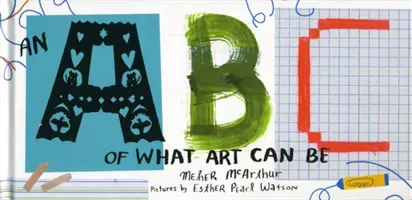 A művészet ABC-je - ABC of What Art Can Be