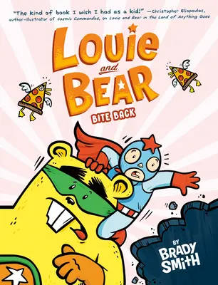 Louie és a medve visszaharap: A Graphic Novel - Louie and Bear Bite Back: A Graphic Novel