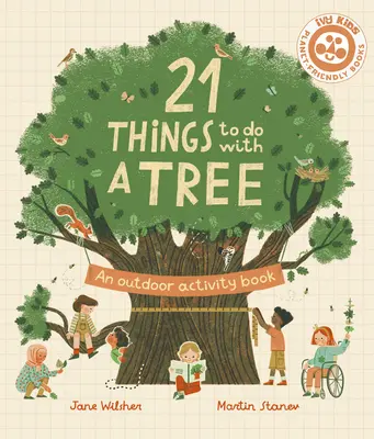 21 dolog, amit egy fával tehetsz: An Outdoor Activity Book - 21 Things to Do with a Tree: An Outdoor Activity Book