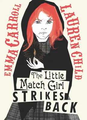 A kis gyufalány visszavág - The Little Match Girl Strikes Back