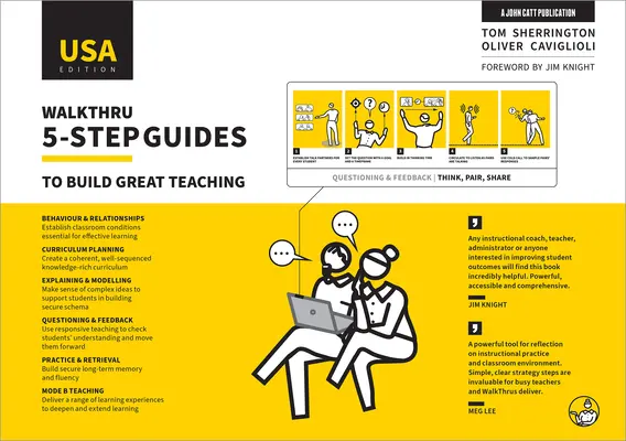 Walkthru 5 lépéses útmutató a nagyszerű tanítás felépítéséhez (USA kiadás) - Walkthru 5-Step Guides to Build Great Teaching (USA Edition)