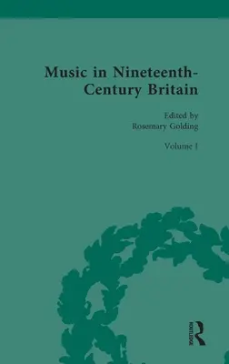 Zene a tizenkilencedik századi Nagy-Britanniában: A zene szervezése - Music in Nineteenth-Century Britain: Organising Music