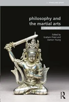 A filozófia és a harcművészetek: elkötelezettség - Philosophy and the Martial Arts: Engagement