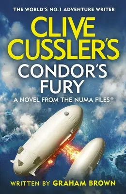 Clive Cussler's Condor's Fury (Clive Cussler: A kondor dühe) - Clive Cussler's Condor's Fury