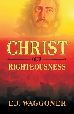 Krisztus a mi igazságunk - Christ Our Righteousness
