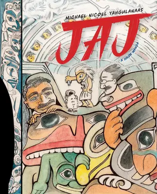 Jaj: Egy haida manga - Jaj: A Haida Manga