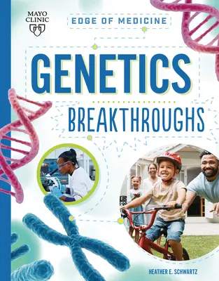 Genetikai áttörések - Genetics Breakthroughs