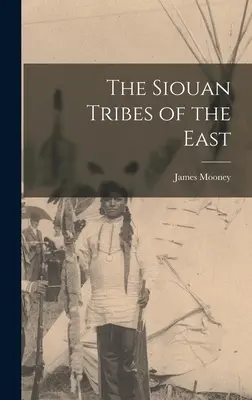 A keleti sziú törzsek - The Siouan Tribes of the East