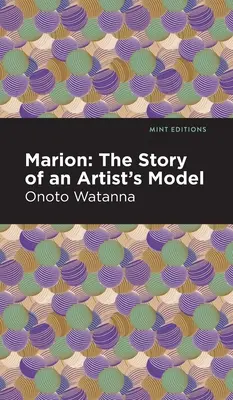 Marion: Egy művész modell története - Marion: The Story of an Artist's Model