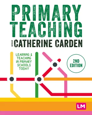 Általános iskolai tanítás: Tanulás és tanítás az általános iskolákban ma - Primary Teaching: Learning and Teaching in Primary Schools Today