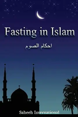 A böjt az iszlámban - Fasting in Islam