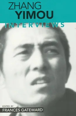 Zhang Yimou: Interjúk - Zhang Yimou: Interviews