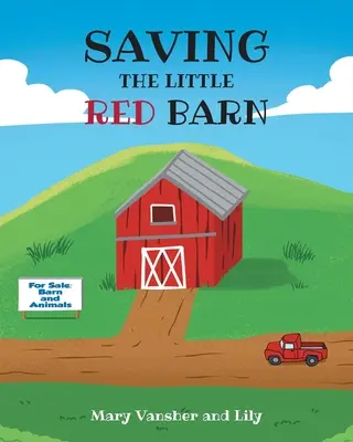 A kis vörös pajta megmentése - Saving the Little Red Barn