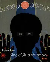 Betye Saar: Fekete lány ablaka - Betye Saar: Black Girl's Window