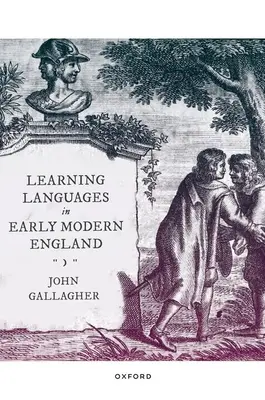 Nyelvtanulás a kora újkori Angliában - Learning Languages in Early Modern England