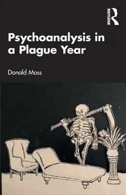 Pszichoanalízis egy pestisévben - Psychoanalysis in a Plague Year