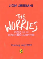 Aggodalmak: Shara és az igazán nagy pizsamaparti - Worries: Shara and the Really Big Sleepover