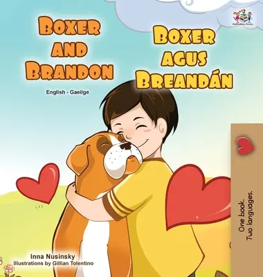 Boxer és Brandon (angol ír kétnyelvű gyermekkönyv) - Boxer and Brandon (English Irish Bilingual Children's Book)