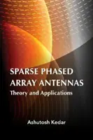 Ritkás fázisú tömbösített antennák: Elmélet és alkalmazások - Sparse Phased Array Antennas: Theory and Applications