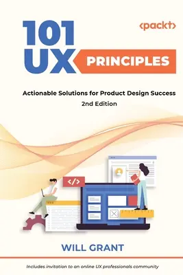 101 UX-elv - Második kiadás: Cselekvőképes megoldások a terméktervezés sikeréhez - 101 UX Principles - Second Edition: Actionable Solutions for Product Design Success