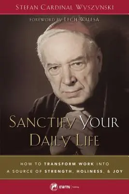 Szenteld meg a mindennapjaidat - Sanctify Your Daily Life