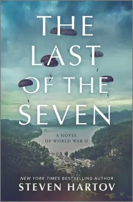 Az utolsó a hét közül: A második világháborús regény - The Last of the Seven: A Novel of World War II