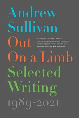 Out on a Limb: Válogatott írások, 1989-2021 - Out on a Limb: Selected Writing, 1989-2021