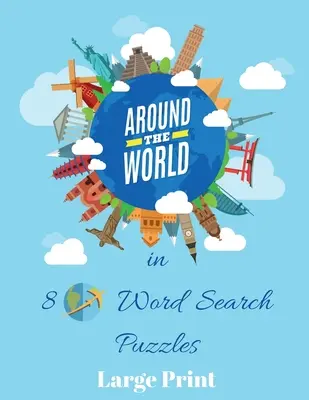 A világ körül 80 szókereső rejtvényben - Around the World In 80 Word Search Puzzles