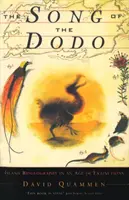 A Dodó éneke - Szigetbiogeográfia a kihalások korában - Song Of The Dodo - Island Biogeography in an Age of Extinctions