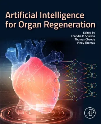 Mesterséges intelligencia a szövet- és szervregenerációban - Artificial Intelligence in Tissue and Organ Regeneration