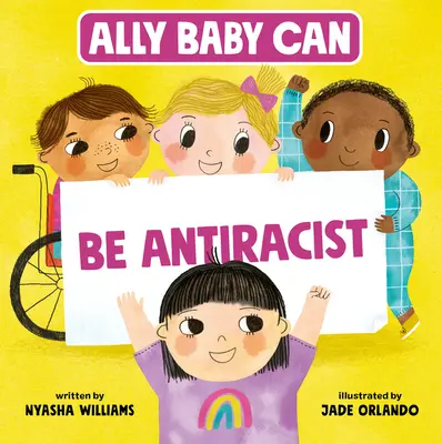 Ally Baby Can: Antirasszista lenni - Ally Baby Can: Be Antiracist