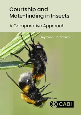 Udvarlás és párkeresés a rovaroknál: Egy összehasonlító megközelítés - Courtship and Mate-Finding in Insects: A Comparative Approach