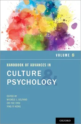 A kultúra és a pszichológia fejlődésének kézikönyve, 8. kötet - Handbook of Advances in Culture and Psychology, Volume 8