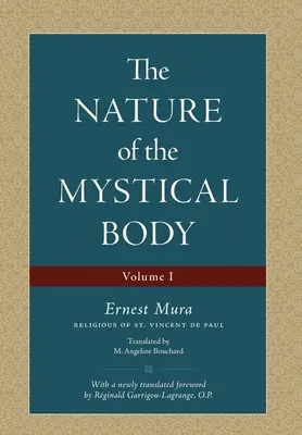 A misztikus test természete (I. kötet) - The Nature of the Mystical Body (Volume I)