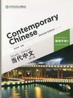 Kortárs kínai 1. kötet - Tanárkönyv - Contemporary Chinese vol.1 - Teacher s Book