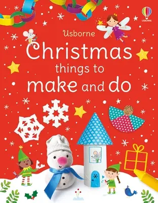 Karácsonyi dolgokat készíteni és csinálni: A Christmas Holiday Book for Kids - Christmas Things to Make and Do: A Christmas Holiday Book for Kids