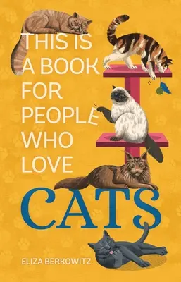 Ez a könyv azoknak szól, akik szeretik a macskákat - This Is a Book for People Who Love Cats