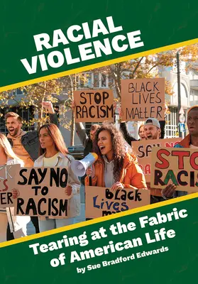 Faji erőszak: Tearing at the Fabric of American Life (Az amerikai élet szövetének tépése) - Racial Violence: Tearing at the Fabric of American Life