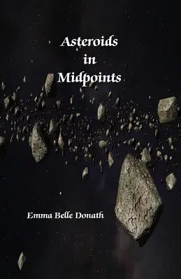 Aszteroidák középpontokban - Asteroids in Midpoints