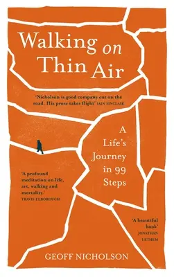 Séta a vékony levegőben: Egy életút 99 lépésben - Walking on Thin Air: A Life's Journey in 99 Steps