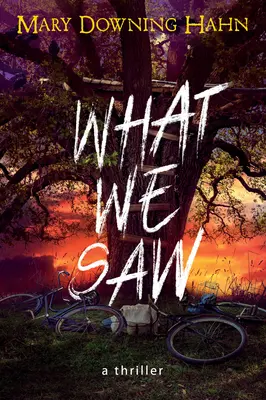 Amit láttunk: Egy thriller - What We Saw: A Thriller