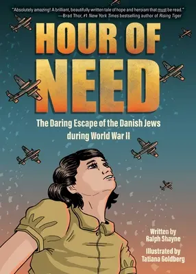 Hour of Need: A dán zsidók vakmerő menekülése a második világháború alatt: A Graphic Novel - Hour of Need: The Daring Escape of the Danish Jews During World War II: A Graphic Novel