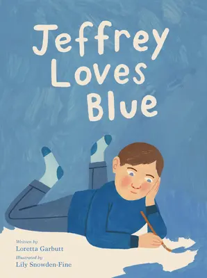 Jeffrey Loves Blue