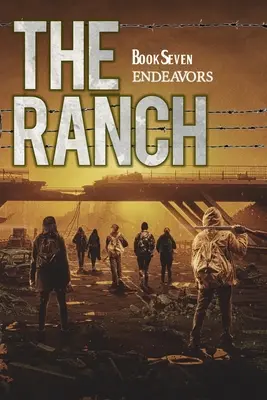 A Ranch: Endeavors - The Ranch: Endeavors